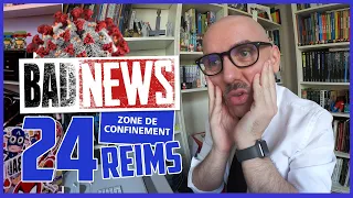 BADNEWS CONFINEMENT#24 - REIMS