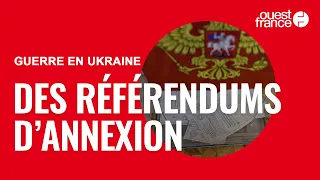 Guerre en Ukraine : des référendums d'annexion sont organisés par la Russie #shorts