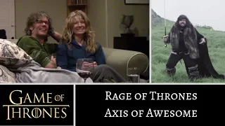 Rage of Thrones Axis of Awesome REACTION