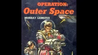 Operation - Outer Space by Murray Leinster ~ Full Audiobook