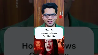 Top 5 Horror Shows On Netflix 😱😱||#ShivamMalik #Shorts #Motivation