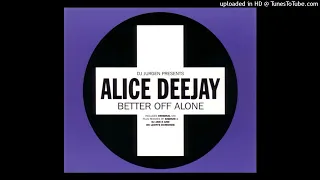 DJ Jurgen Presents Alice Deejay - Better Off Alone (UK Short Cut)