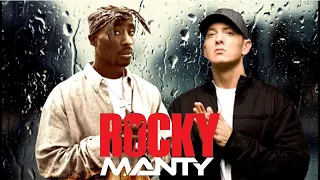 2Pac, Eminem - ROCKY (MANTY MOTIVATIONAL MIX)[BEAT BY@ProdByEpicBeatz x @MerulaMusic ]