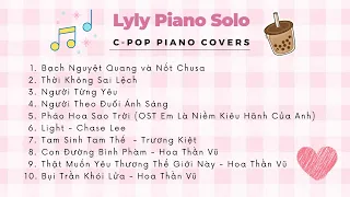 [Playlist] C-Pop Piano covers / Nhạc Hoa Piano by Lyly Piano Solo