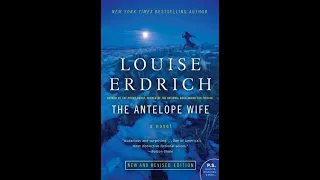 Plot summary, “The Antelope Wife” by Louise Erdrich in 5 Minutes - Book Review