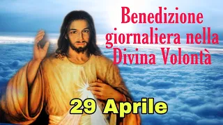 Benedizione nella Divina Volontà con don Umberto Dall'Igna 29 Aprile 2024