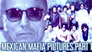 MEXICAN MAFIA PICTURES PART ONE
