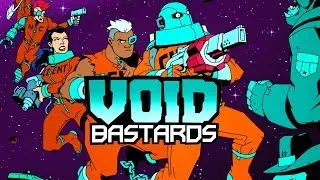 Void Bastards │ СТРИМ → Прохождение#4. ФИНАЛ