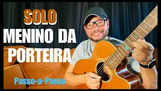 Menino da Porteira - Solo Com Tablatura Passo-a-Passo ( Hamilton Oliveira )