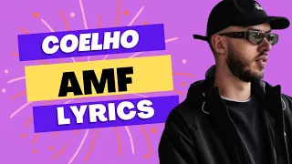 Coelho - Allô mon frérot (AMF) - Lyrics officiel
