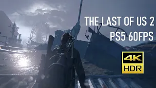 The Last of Us 2 - PS5 60fps patch in 4K HDR