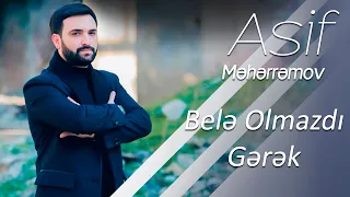 Asif Meherremov - Bele olmazdi gerek