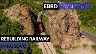 Rebuilding the railway in Kosovo