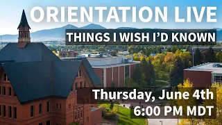 Orientation I: Things I Wish I'd Known