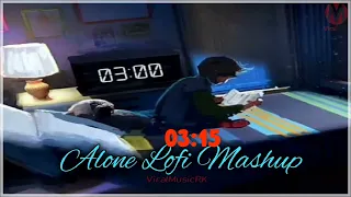 Alone lofi mashup song [Slowed+Reverd] Song| Lofi Hits | Lofi | Chill Trap Beats