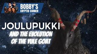 Joulupukki and the evolution of the Yule Goat