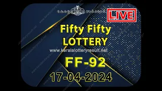 Kerala Lottery Result; 17.04.2024 Fifty Fifty Lottery Results Today "FF 92"