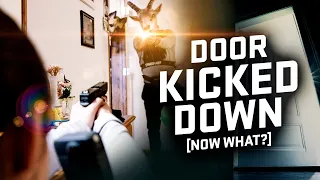 MULTIPLE Home Invaders KICK Down Your Door? (What Should You Do Next?)