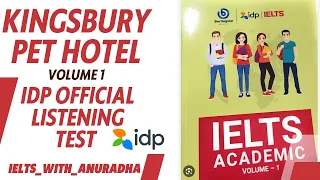 KINGSBURY PET HOTEL  IDP BURLINGTON ENGLISH LISTENING TEST VOLUME 1 REAL TEST 1 WITH ANS.@IELTSbyIDP