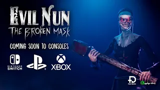 Evil Nun: The Broken Mask 🔨 Coming to ALL GAMING CONSOLES 🎮 Playstation / XBOX / Nintendo Switch
