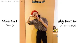 [VIETSUB] What Am I (Why Don't We) - cover by Jeon Woong (AB6IX)