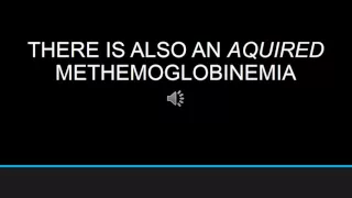 METHEMOGLOBINEMIA CASE STUDY