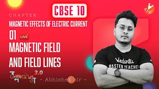 Magnetic Effects of Electric Current L-1[Magnetic Field and Field Lines] CBSE Class10 Physics |Term2