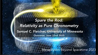 Samuel C. Fletcher (Minnesota): Spare the Rod: Relativity as Pure Chronometry