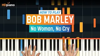How to Play "No Woman, No Cry" by Bob Marley | HDpiano (Part 1) Piano Tutorial