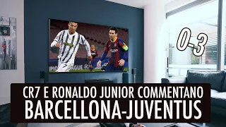 CR7 E RONALDO JR. COMMENTANO BARCELLONA-JUVE 0-3