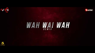 Wah Wai Wah  ! Remix ! Dj Ravi x Dj Ajmal