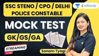 Mock Test | GK/GS/GA | SSC STENO | CPO | Delhi Police Constable | Sonam Tyagi