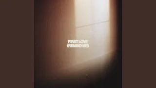 First Love (Remind Me)