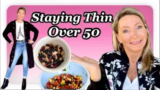 What I Eat In A Day | Staying Thin Over 50