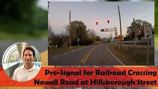 Pre-Signal for Railroad Crossing | Nowell Road at Hillsborough Street, Raleigh, North Carolina