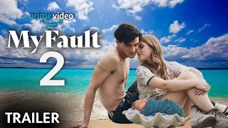 My Fault 2 New Trailer (2024) | Release date | Prime Videos