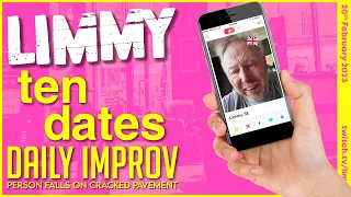 LIMMY Twitch Archive | Ten Dates (1) & Improv [2023-02-20]