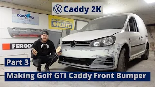 VW Caddy 2K Build Series - Golf GTI Caddy Hybrid Custom Front Bumper How To Part 3 - Episode 9