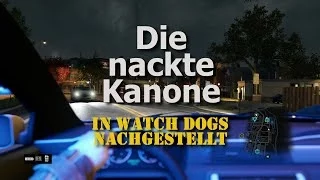 Die nackte Kanone (Intro) in Watch Dogs nachgestellt