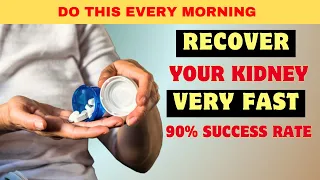 Watch Your Kidneys Recover Fast!Just Do This Every Morning.