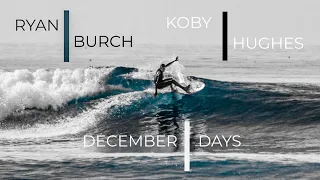 RYAN BURCH and KOBY HUGHES |Surfing with DOLPHINS at Home in December