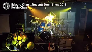 Chan Kwun Yin Kelvin - Uptown Funk & 羽毛鱗刺 (Edward Chan's Students Drum Show 2018)