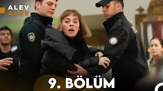 Alev Alev 9. Bölüm