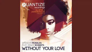 Without Your Love (John Morales M+M Main Dub)