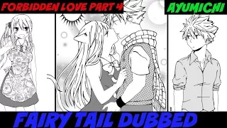 [FAIRY TAIL COMIC DUB] (Forbidden Love Part 4) Comic By AyuMichi-Me