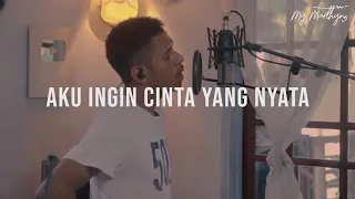 AKU INGIN CINTA YANG NYATA, COVER BY MARTHYNZ