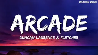 Duncan Laurence - Arcade (Lyrics) ft. FLETCHER