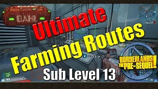 Borderlands The Pre Sequel | Ultimate Farming Routes | Sub Level 13