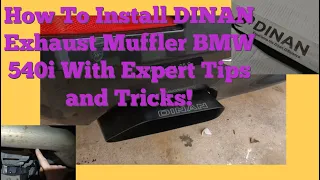 How To Install DINAN Exhaust Muffler BMW 540i With Expert Tips and Tricks!