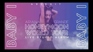 Ariana Grande - Baby I (Live Studio Version w/ Note Changes) (Honeymoon Tour)